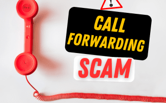 Call Forwarding Scam – How to stay safe ?