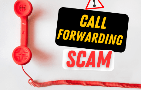 Call Forwarding Scam – How to stay safe ?